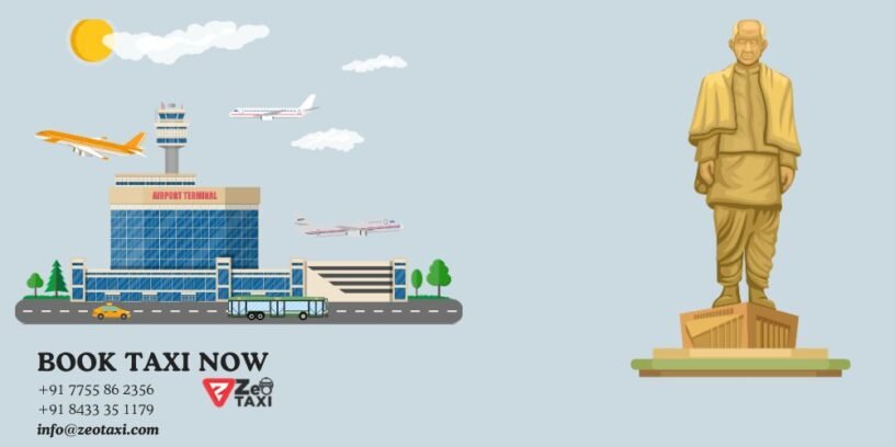 Nearest Airport to Statue of Unity Your Complete Travel Guide- Zeo Taxi Blog